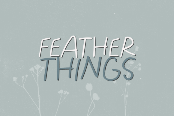 Feather Things Font Review
