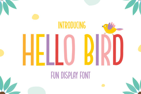 Hello Bird Font for Creative Campaigns